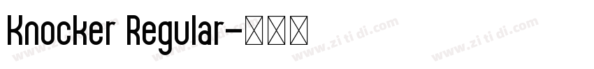Knocker Regular字体转换 Knocker Regular字体转换